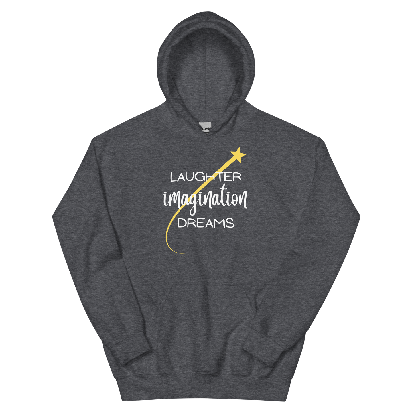 Laughter, Imagination, Dreams Hoodie