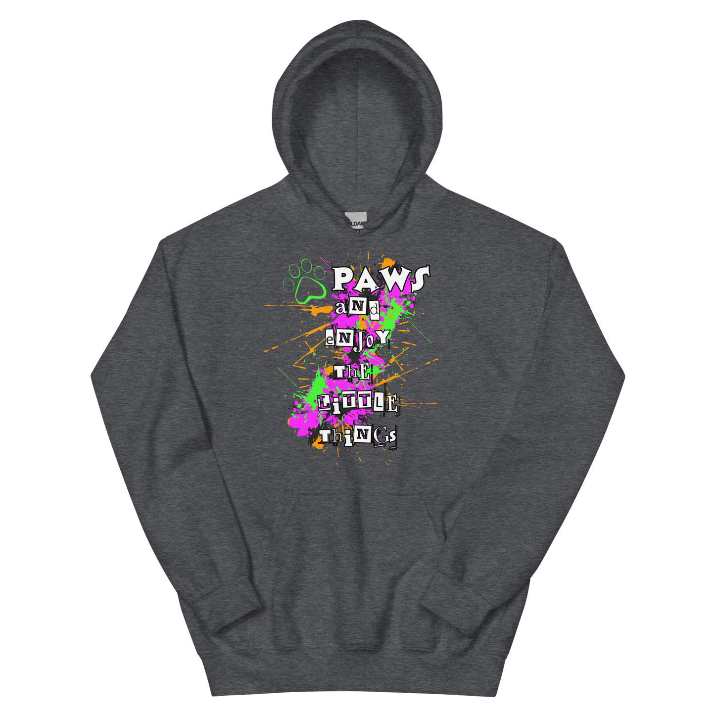 Paws And Enjoy The Little Things Unisex Hoodie