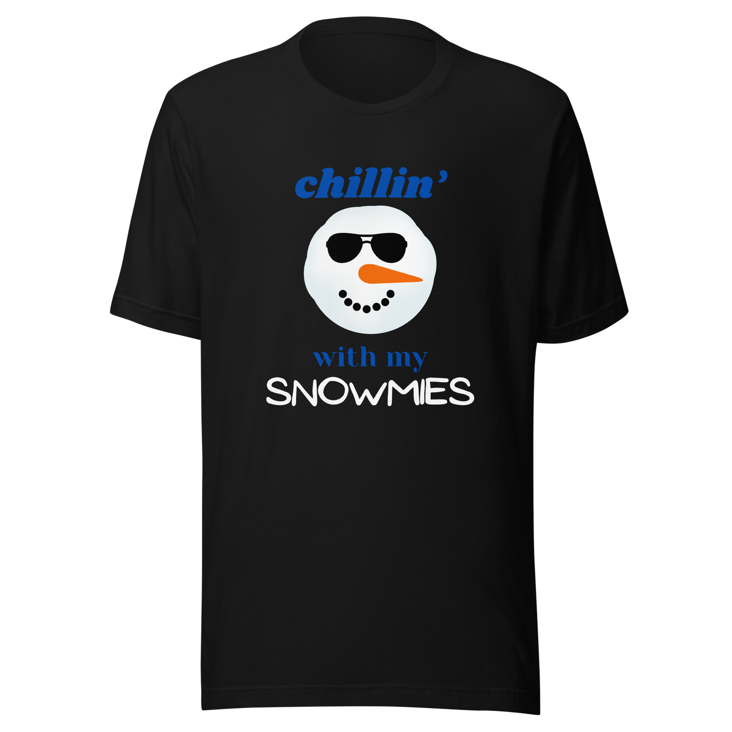 Chillin' With My Snowmies Unisex T-Shirt