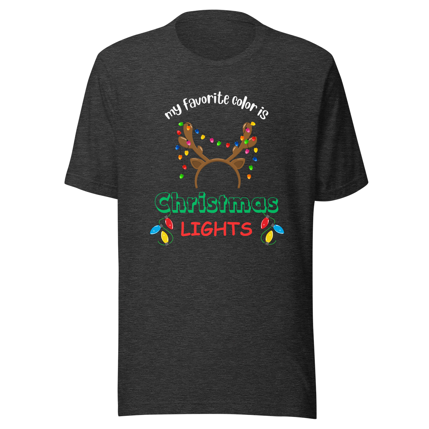 My Favorite Color Is Christmas Lights Unisex T-Shirt