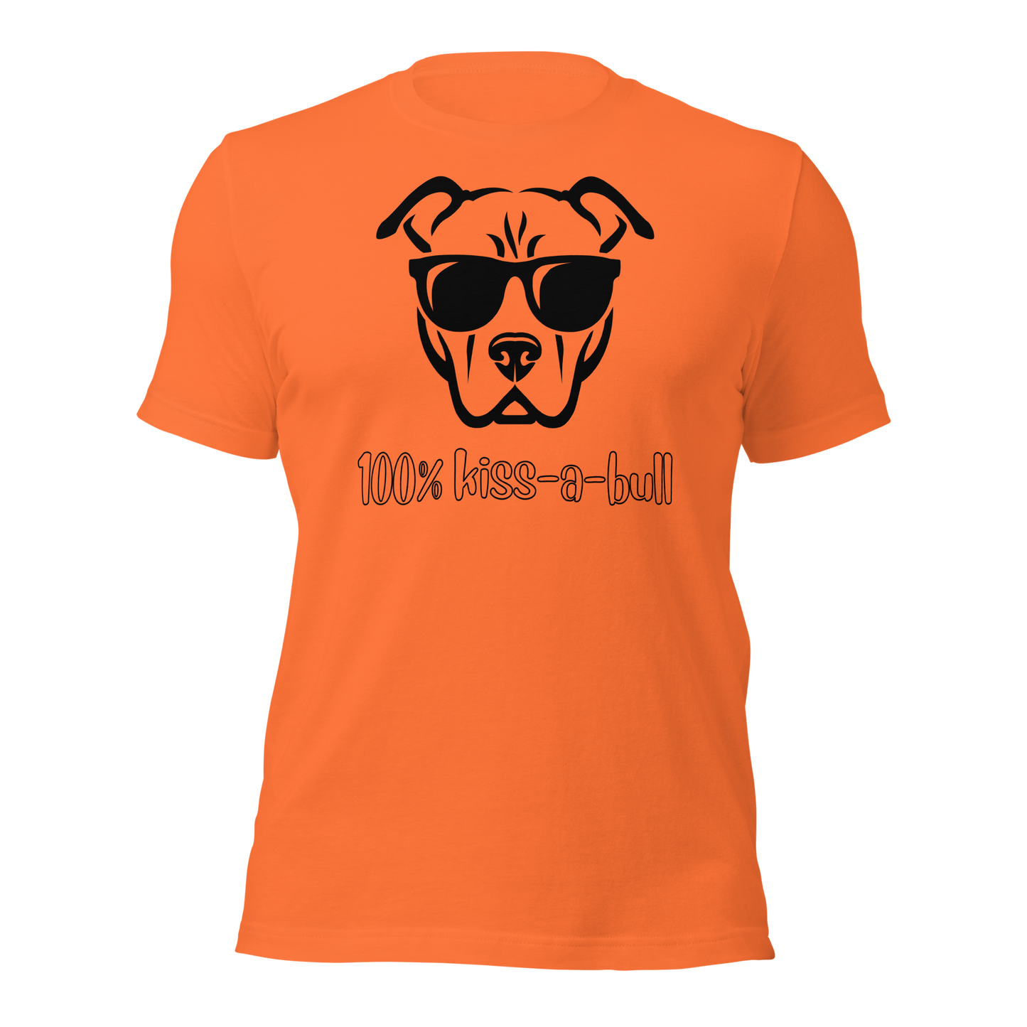 100% Kiss-A-Bull Unisex T-Shirt