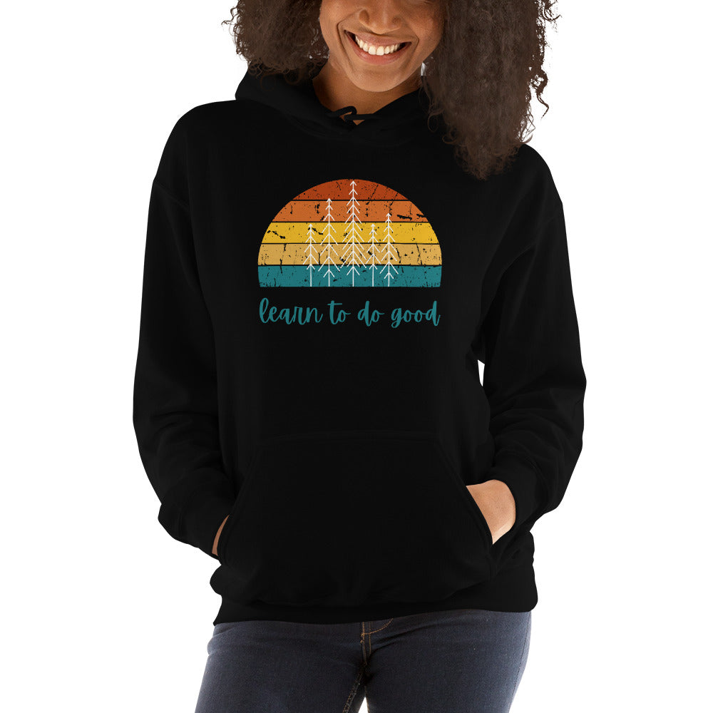 Learn To Do Good Unisex Hoodie