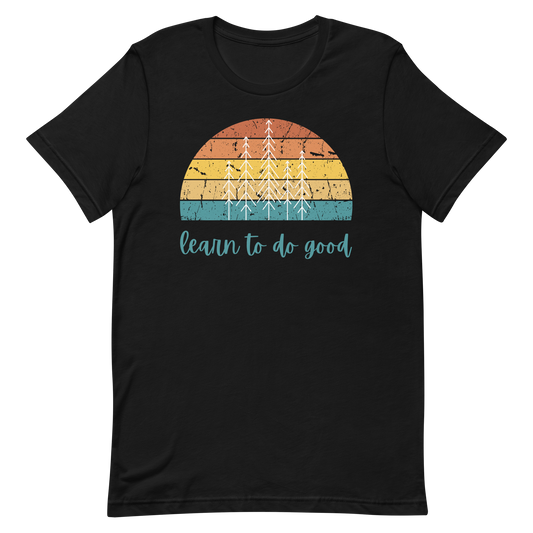 Learn To Do Good Unisex T-Shirt