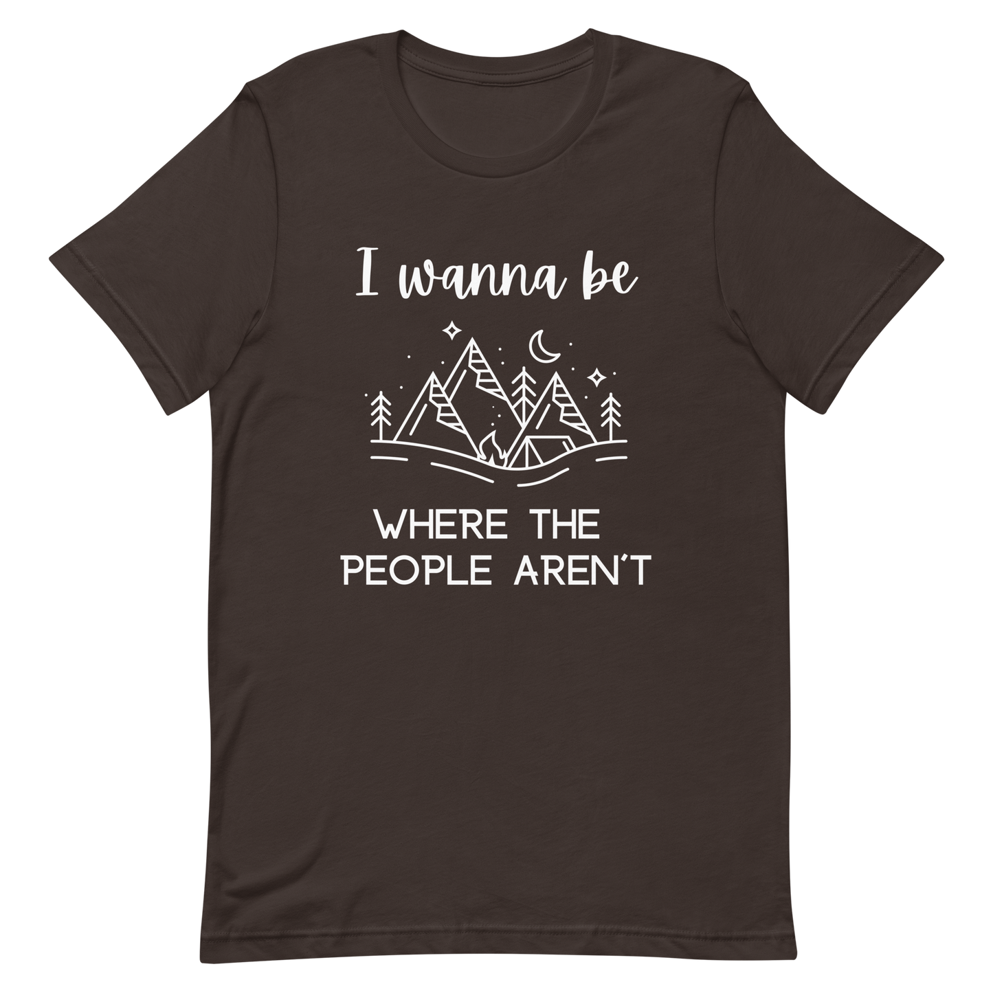 I Wanna Be Where The People Aren't Unisex T-Shirt